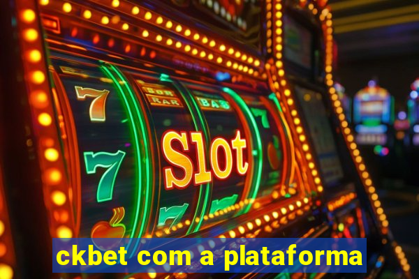 ckbet com a plataforma